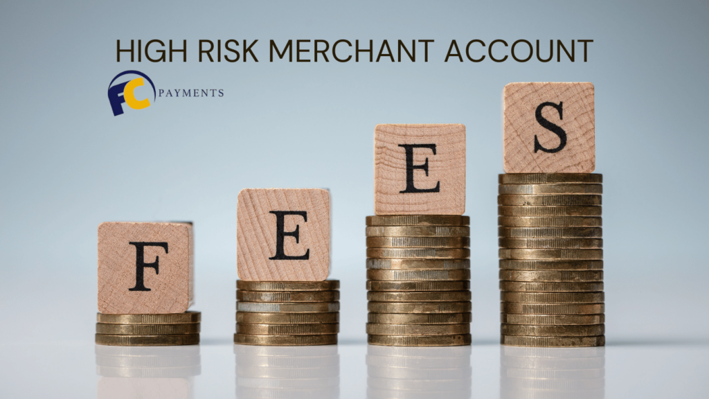 Your Guide to High-Risk Merchant Account Fees & Rates in 2023